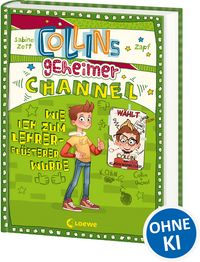 Produktbild: Collins geheimer Channel (Band 3) - Wie ich zum Lehrerfl&uuml;sterer wurde