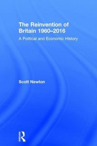 Produktbild: Newton, S: The Reinvention of Britain 1960-2016