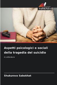 Produktbild: Aspetti psicologici e sociali della tragedia del suicidio