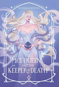 Produktbild: The Ice Queen and the Keeper of Death