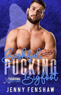 Produktbild: Bashful Pucking Bigfoot (Paranormal Hockey League, #4)