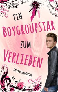 Bild vom Artikel Ein Boygroupstar zum Verlieben vom Autor Aaliyah Abendroth