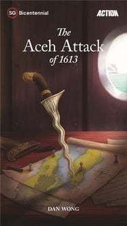 Produktbild: The Aceh Attack of 1613 (Singapore Bicentennial)