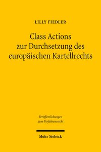 Produktbild: Class Actions zur Durchsetzung des europ&auml;ischen Kartellrechts