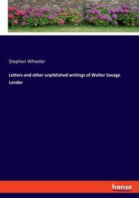 Produktbild: Letters and other unpiblished writings of Walter Savage Landor