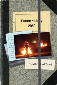 Bild vom Artikel Future History 2050 vom Autor Thomas Harding