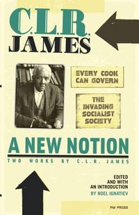Produktbild: A New Notion: Two Works by C.L.R. James