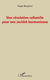 Produktbild: Une r&eacute;volution culturelle pour une soci&eacute;t&eacute; harmonieuse