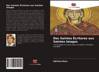 Produktbild: Des Saintes &Eacute;critures aux Saintes Images