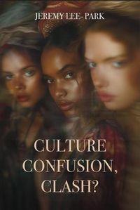 Produktbild: Culture Confusion, Clash?