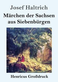 Produktbild: M&auml;rchen der Sachsen aus Siebenb&uuml;rgen (Gro&szlig;druck)