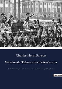 Produktbild: M&eacute;moires de l'Ex&eacute;cuteur des Hautes-Oeuvres
