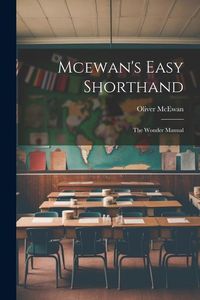 Produktbild: Mcewan's Easy Shorthand: The Wonder Manual