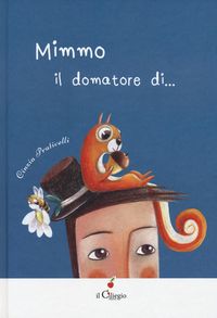 Produktbild: Mimmo. Il domatore di...