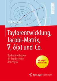 Bild vom Artikel Taylorentwicklung, Jacobi-Matrix, ∇, δ(x) und Co. vom Autor Andreas Engel