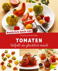 Produktbild: Nat&uuml;rlich koch ich! Tomaten