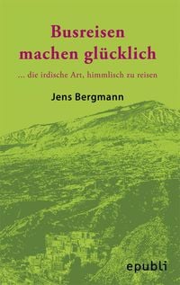 Produktbild: Busreisen Machen Gl&uuml;cklich