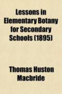Produktbild: Lessons in Elementary Botany for Secondary Schools