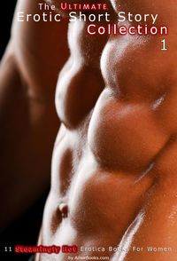 Produktbild: The Ultimate Erotic Short Story Collection 1: 11 Erotica Books