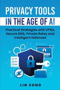 Produktbild: Privacy Tools in the Age of AI