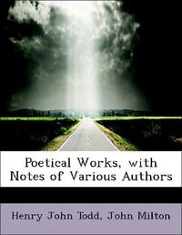 Produktbild: Todd, H: Poetical Works, with Notes of Various Authors