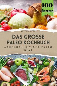Produktbild: Das gro&szlig;e Paleo Kochbuch