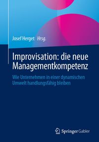 Produktbild: Improvisation: die neue Managementkompetenz