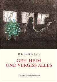 Produktbild: Geh heim und vergiss alles
