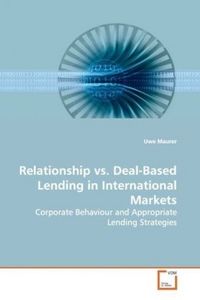 Produktbild: Maurer, U: Relationship vs. Deal-Based Lending in Internatio