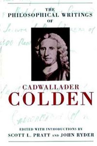 Produktbild: Colden, C: Philosophical Writings of Cadwallader Colden