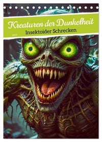 Produktbild: Kreaturen der Dunkelheit - Insektoider Schrecken (Tischkalender 2027 DIN A5 hoch), CALVENDO Monatskalender