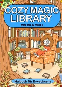 Produktbild: Fantasy und Cozy Home Malb&uuml;cher / Bibliothek Malbuch Magische Bibliothek Cozy Magic Library