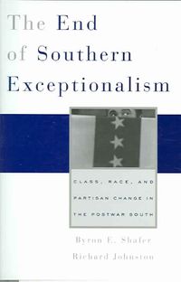 Produktbild: The End of Southern Exceptionalism: Class, Race, and Partisan Change in the Postwar South