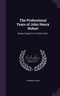 Produktbild: The Professional Years of John Henry Hobart