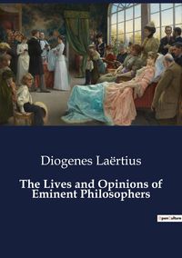 Produktbild: The Lives and Opinions of Eminent Philosophers