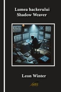 Produktbild: Lumea hackerului Shadow Weaver