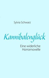 Produktbild: Kannibalengl&uuml;ck