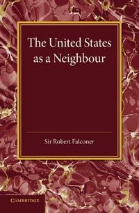 Produktbild: The United States as a Neighbour from a Canadian Point of View