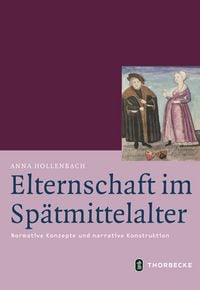 Produktbild: Elternschaft im Sp&auml;tmittelalter