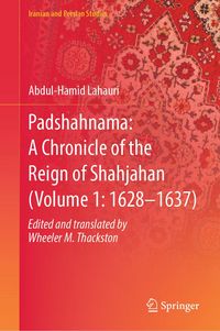 Produktbild: Padshahnama: A Chronicle of the Reign of Shahjahan (Volume 1: 1628-1637)