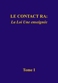 Produktbild: Le contact Ra: La Loi Une enseign&eacute;e