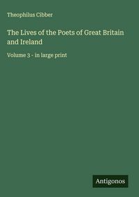 Produktbild: The Lives of the Poets of Great Britain and Ireland