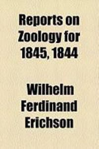Produktbild: Reports on Zoology for 1845, 1844