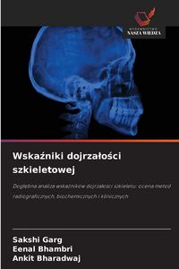 Produktbild: Wska&iquest;niki dojrza&iquest;o&iquest;ci szkieletowej