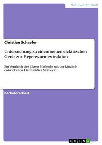 Produktbild: Untersuchung zu einem neuen elektrischen Ger&auml;t zur Regenwurmextraktion