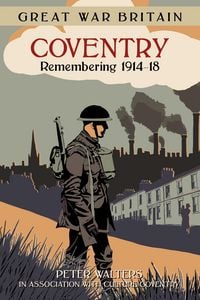 Produktbild: Great War Britain Coventry: Remembering 1914-18