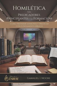 Produktbild: HOMILETICA para Predicadores Principiantes y en Formaci&oacute;n