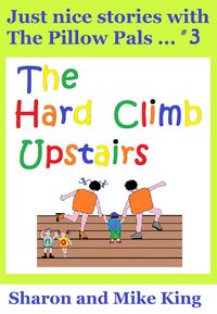 Produktbild: Pillow Pals #3: The Hard Climb Upstairs