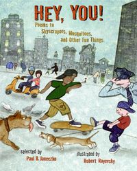 Produktbild: Hey, You!: Poems to Skyscrapers, Mosquitoes, and Other Fun Things