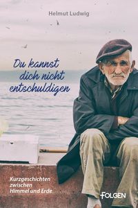 Produktbild: Du kannst dich nicht entschuldigen